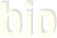 bio